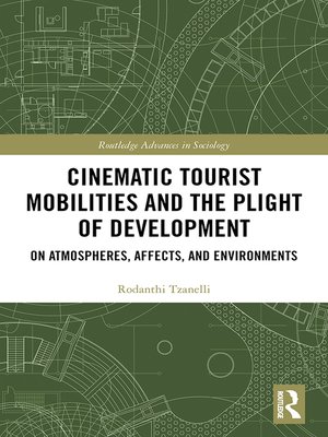 cover image of Cinematic Tourist Mobilities and the Plight of Development